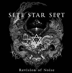 Sete Star Sept : Revision of Noise